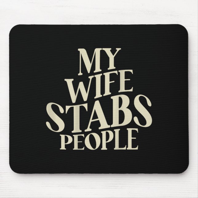 Funny Back Wife Stabs Husband Spouse Mouse Mat (Front)