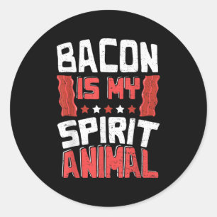 Funny Bacon_ Bacon Is My Spirit Animal - Bbq Classic Round Sticker