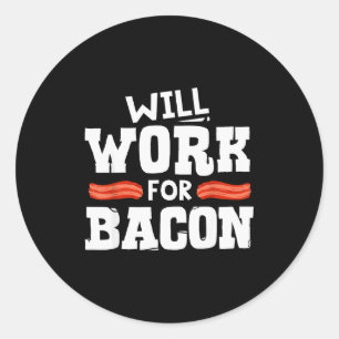 Funny Bacon Design For Men Women Boys Girls Pork B Classic Round Sticker