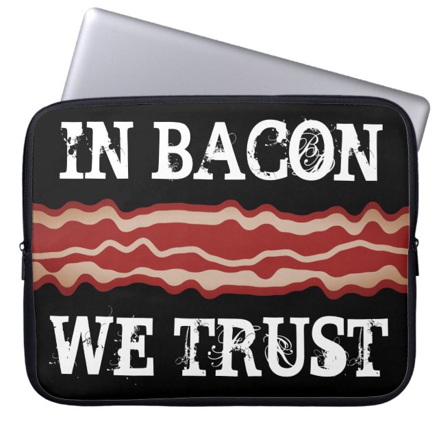 Funny bacon quote laptop sleeve for pork lover (Front)