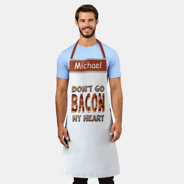 Funny Bacon Quotes, Sayings Print Humour Apron (Worn)