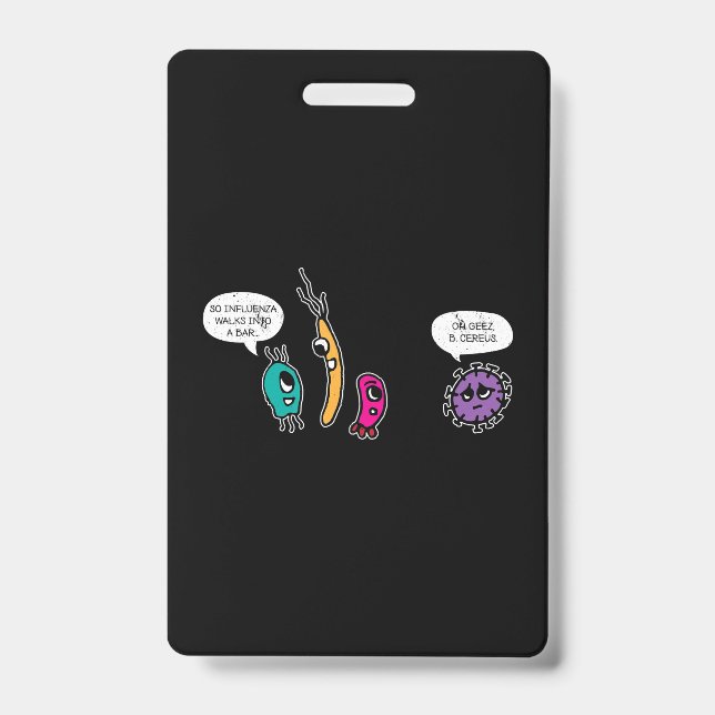 Funny Bacteria Pun Biology Science Biologist ID Badge (Front)