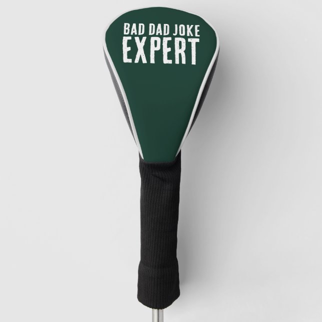 Funny Bad Dad Joke Expert BOLD TYPOGRAPHY Golf Head Cover (Front)