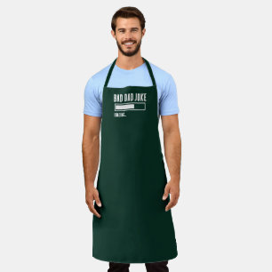 Funny Bad Dad Joke Loading Apron