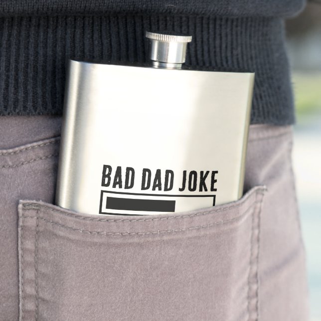 Funny Bad Dad Joke Loading Hip Flask (In Situ)