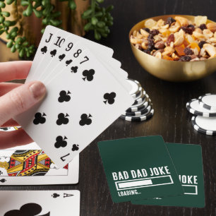 Funny Bad Dad Joke Loading Playing Cards