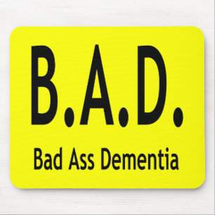 Funny BAD Dementia Forgetful Typography Mouse Mat