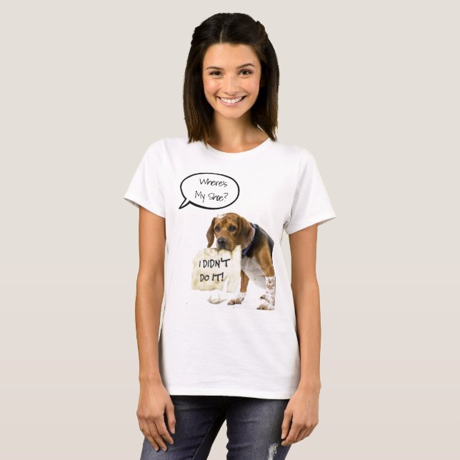 Funny Bad Dog Puppy Where's My Shoe T-Shirt (Front Full)