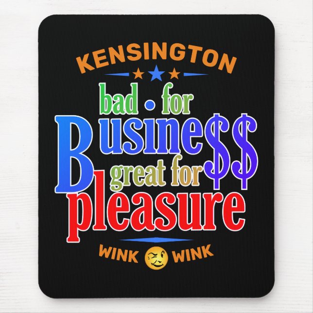 FUNNY Bad for Business Great for Pleasure Mouse Mat (Front)