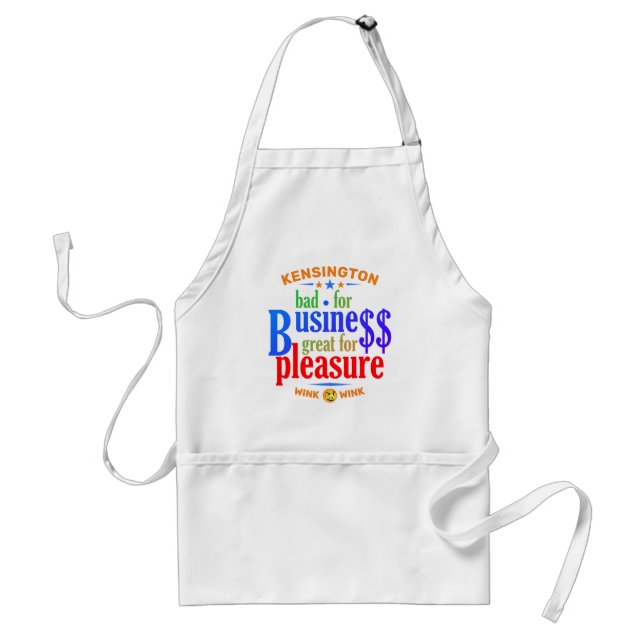 FUNNY Bad for Business Great for Pleasure Standard Apron (Front)