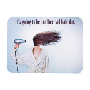 Funny Bad Hair Day magnet