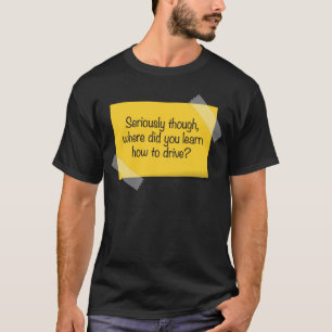 Funny Bad Parking Note T-Shirt