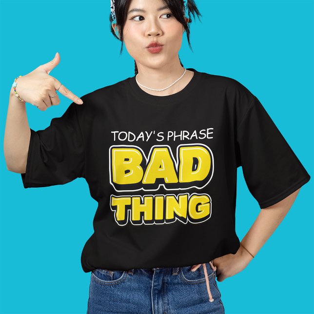 Funny Bad Thing Bold Typography  Tri-Blend Shirt (Creator Uploaded)