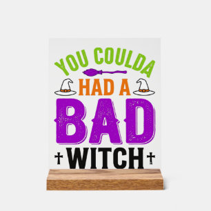Funny Bad Witch Halloween Quote Vector Design_1 Acrylic Sign