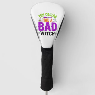 Funny Bad Witch Halloween Quote Vector Design_1 Golf Head Cover