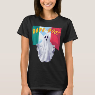 Funny bada boo italian american halloween costume  T-Shirt