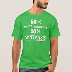 Funny Badass Office Assistant T-Shirt