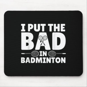 Funny Badminton Art For Men Women Shuttle Sport Pl Mouse Mat