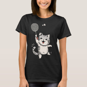 Funny Badminton Cat Cute Kitty Badminton Player Sh T-Shirt