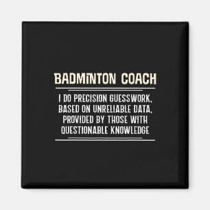 Funny Badminton Coach Graphic - I Do Precision Gue Magnet
