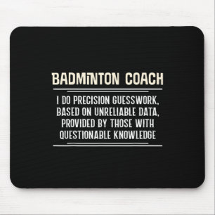 Funny Badminton Coach Graphic - I Do Precision Gue Mouse Mat