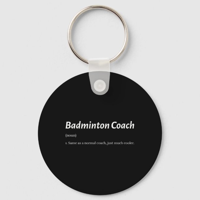 Funny Badminton Coach Same As Regular Coach But Co Key Ring (Front)