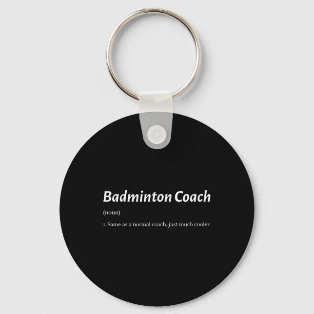 Funny Badminton Coach Same As Regular Coach But Co Key Ring (Front)
