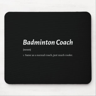 Funny Badminton Coach Same As Regular Coach But Co Mouse Mat