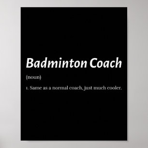 Funny Badminton Coach Same As Regular Coach But Co Poster