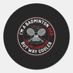 Funny Badminton Dad Shirt Men Badminton Player 1 Classic Round Sticker
