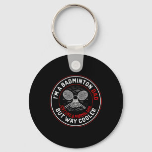 Funny Badminton Dad Shirt Men Badminton Player Key Ring