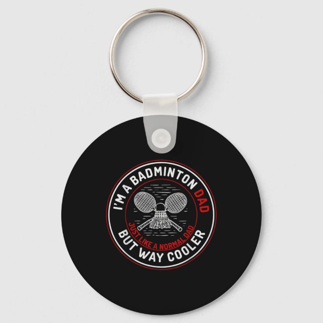 Funny Badminton Dad Shirt Men Badminton Player  Key Ring (Front)