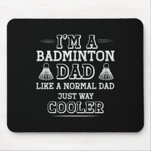 Funny Badminton Dad Shirt Men Women Badminton Play Mouse Mat