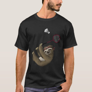 Funny Badminton Design For Badminton Players And S T-Shirt