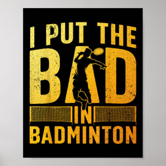 Funny Badminton Design For Men Women Kids Badminto Poster