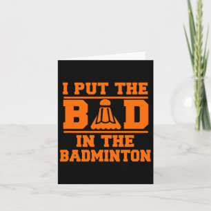 Funny Badminton Gift Men Women Teens Card