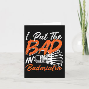 Funny Badminton Humor Smash Shuttle Birdie Sport _ Card