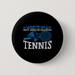 Funny Badminton Humour Smash Shuttle Birdie Sport  6 Cm Round Badge