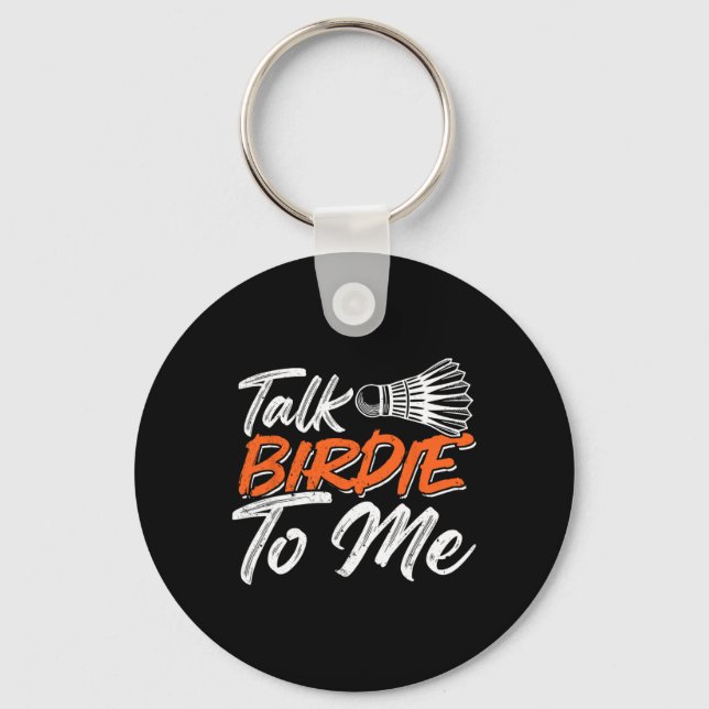 Funny Badminton Humour Smash Shuttle Birdie Sport  Key Ring (Front)