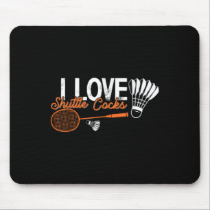 Funny Badminton Humour Smash Shuttle Birdie Sport Mouse Mat