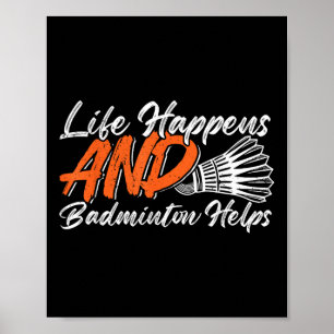 Funny Badminton Humour Smash Shuttle Birdie Sport  Poster