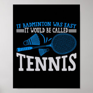 Funny Badminton Humour Smash Shuttle Birdie Sport  Poster