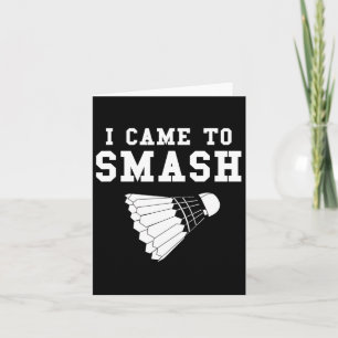 Funny Badminton Humour Smash Shuttle Quote  Card