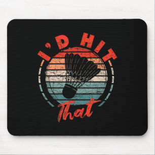 Funny Badminton Player Cool Vintage Shuttle Id Hit Mouse Mat