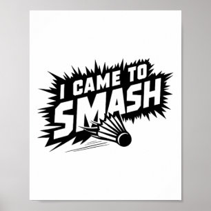 Funny Badminton Player Humour Smash Shuttle  Poster