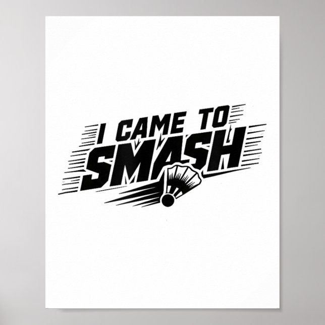 Funny Badminton Player Humour Smash Shuttle  Poster (Front)