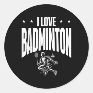 Funny Badminton Player Love Shuttle Design 1  Classic Round Sticker