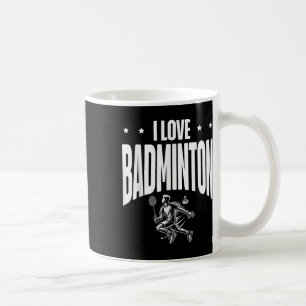 Funny Badminton Player Love Shuttle Design 1 Coffee Mug