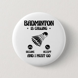 Funny Badminton Player Love Shuttle Design 21  6 Cm Round Badge