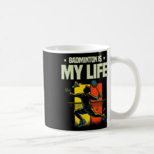 Funny Badminton Player Love Shuttle Design  Coffee Mug